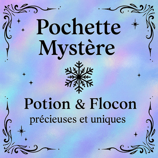 Pochette Mystère 💎 Potion & Flocon ❄️